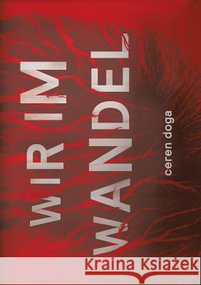 Wir im Wandel Ceren Doga 9783743976955 Tredition Gmbh - książka