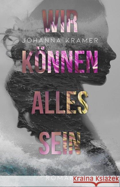 Wir können alles sein : Roman Kramer, Johanna 9783964432612 Nova MD - książka