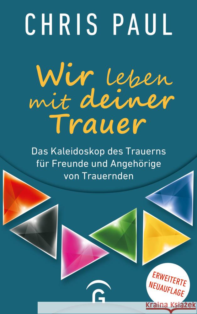 Wir leben mit deiner Trauer Paul, Chris 9783579014593 Gütersloher Verlagshaus - książka