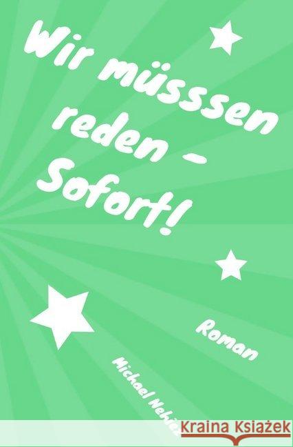 Wir müsssen reden - Sofort! Zeihen, Michael 9783748523475 epubli - książka