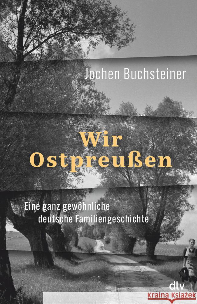 Wir Ostpreußen Buchsteiner, Jochen 9783423284707 DTV - książka