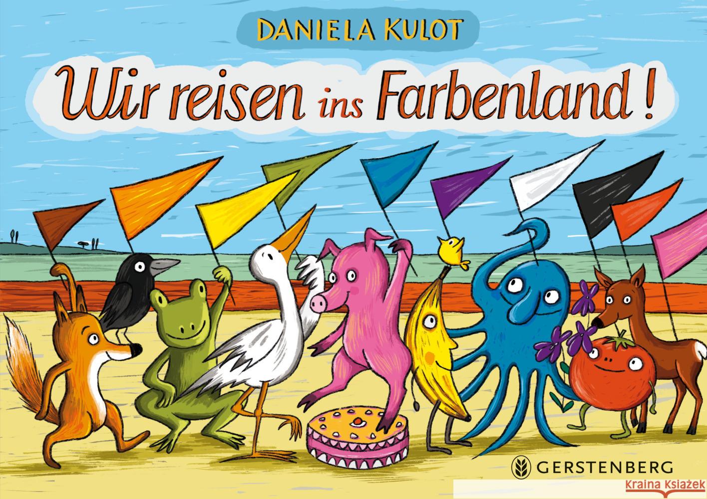 Wir reisen ins Farbenland! Kulot, Daniela 9783836963015 Gerstenberg Verlag - książka