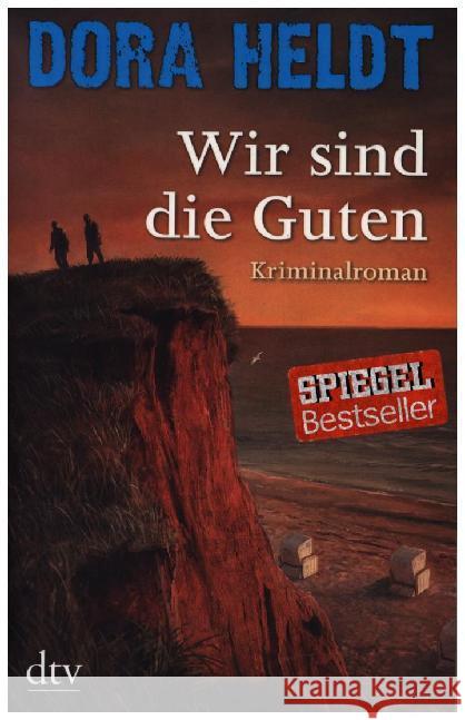 Wir sind die Guten : Kriminalroman Heldt, Dora 9783423217347 DTV - książka