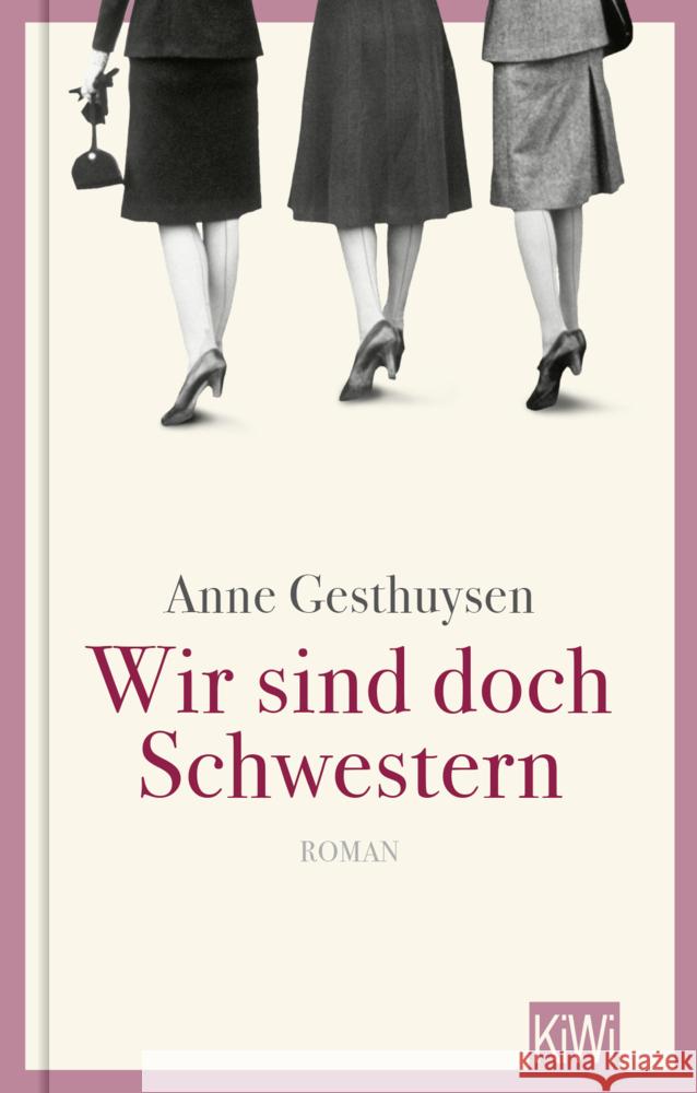 Wir sind doch Schwestern Gesthuysen, Anne 9783462003727 Kiepenheuer & Witsch - książka