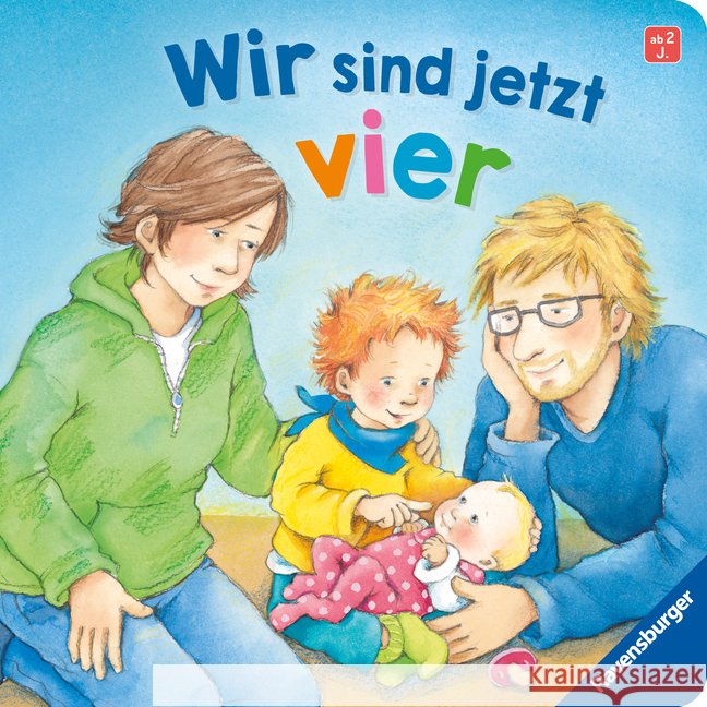 Wir sind jetzt vier: Einfühlsame Vorlesegeschichte über den Familienzuwachs Cuno, Sabine 9783473421596 Ravensburger Verlag - książka