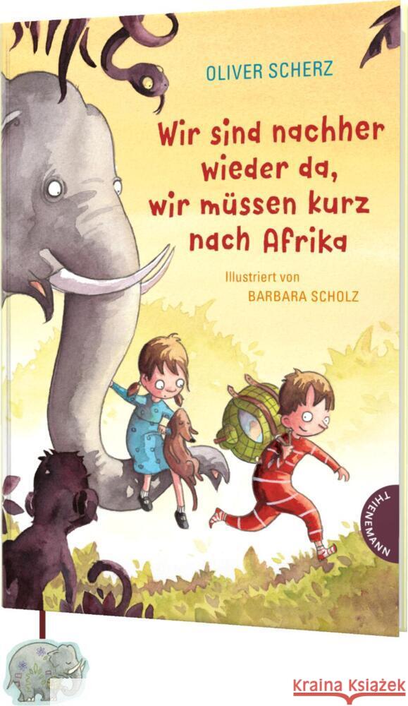 Wir sind nachher wieder da, wir müssen kurz nach Afrika Scherz, Oliver 9783522185752 Thienemann in der Thienemann-Esslinger Verlag - książka