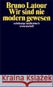 Wir sind nie modern gewesen Latour, Bruno   9783518294611 Suhrkamp - książka