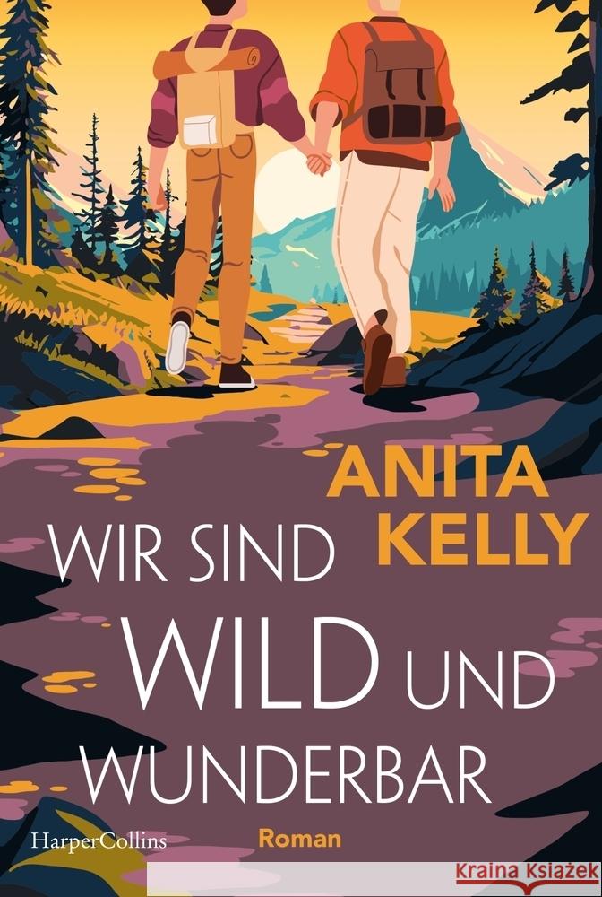 Wir sind wild und wunderbar Kelly, Anita 9783365005828 HarperCollins Taschenbuch - książka