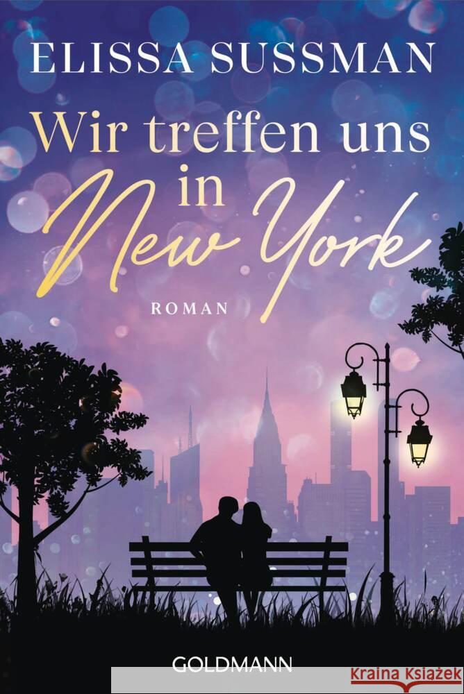 Wir treffen uns in New York Sussman, Elissa 9783442495788 Goldmann - książka