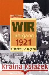 Wir vom Jahrgang 1921 - Kindheit und Jugend Ressing, Liese-Lotte Jahnke, Christina  9783831317219 Wartberg - książka