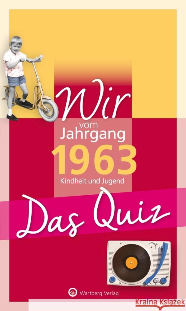 Wir vom Jahrgang 1963 - Das Quiz Rickling, Matthias 9783831327089 Wartberg - książka