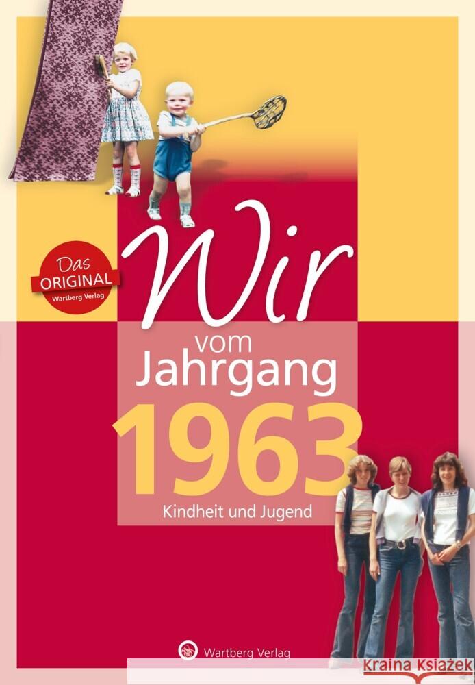 Wir vom Jahrgang 1963 - Kindheit und Jugend Hövel ten, Carolin 9783831330638 Wartberg - książka