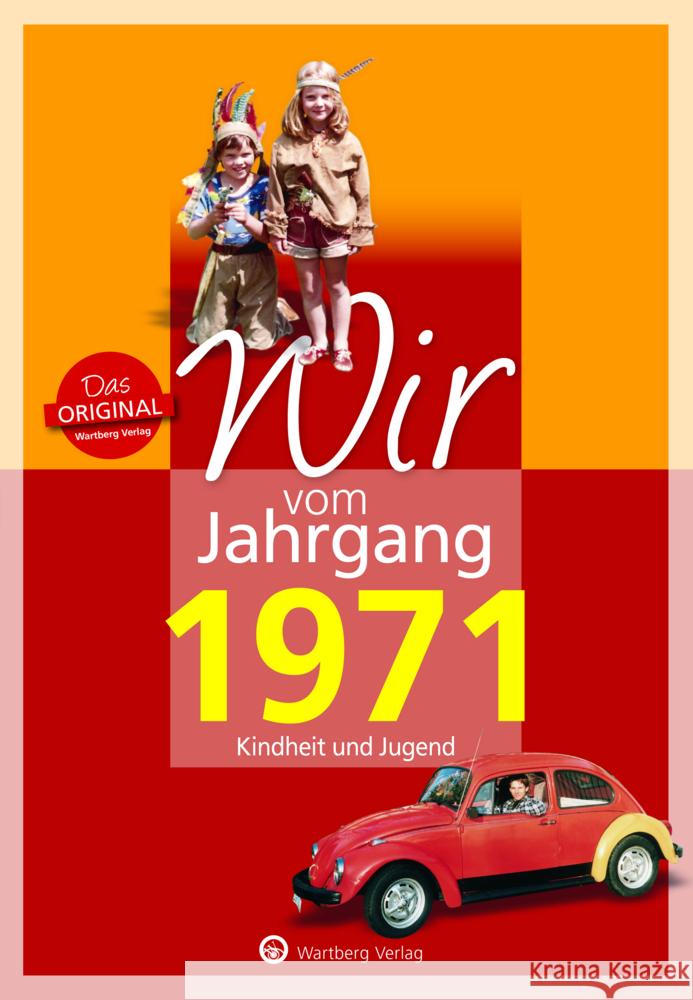 Wir vom Jahrgang 1971 - Kindheit und Jugend Tietenberg, Dirk 9783831330713 Wartberg - książka