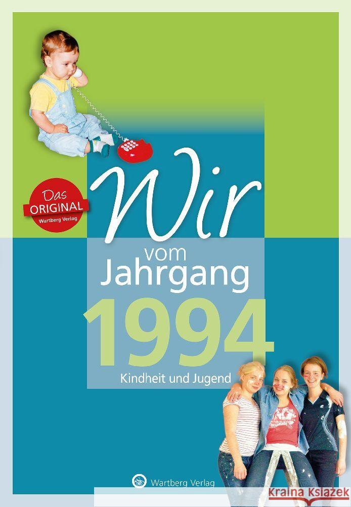 Wir vom Jahrgang 1994 - Kindheit und Jugend Wiedemann, Regina, Wiedemann Sabrina 9783831330942 Wartberg - książka