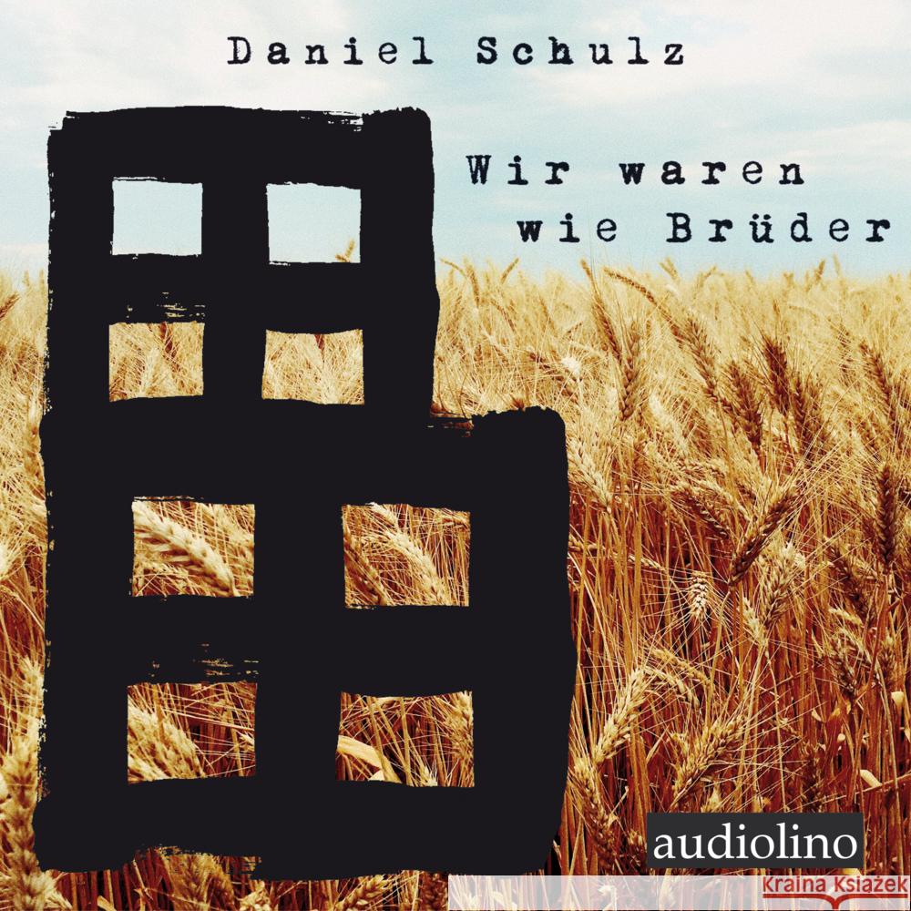 Wir waren wie Brüder, 2 Audio-CD, 2 MP3 Schulz, Daniel 9783867373968 Audiolino - książka