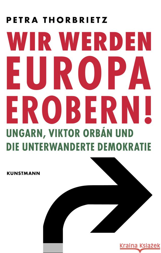 Wir werden Europa erobern! Thorbrietz, Petra 9783956146268 Verlag Antje Kunstmann - książka