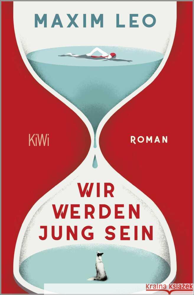 Wir werden jung sein Leo, Maxim 9783462008135 Kiepenheuer & Witsch - książka