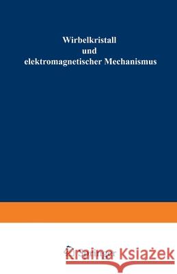 Wirbelkristall und elektromagnetischer Mechanismus Carl Westphal 9783663039808 Vieweg+teubner Verlag - książka