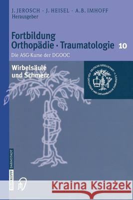 Wirbelsäule Und Schmerz Jerosch, J. 9783798514812 Steinkopff-Verlag Darmstadt - książka