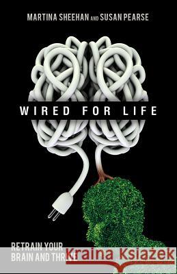 Wired for Life Pearce, Susan 9781401938505 Hay House - książka