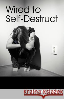Wired to Self Destruct James Prest   9781572586925 TEACH Services - książka
