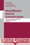 Wired/Wireless Internet Communications: 6th International Conference, Wwic 2008 Tampere, Finland, May 28-30, 2008 Proceedings Harju, Jarmo 9783540688051 Springer