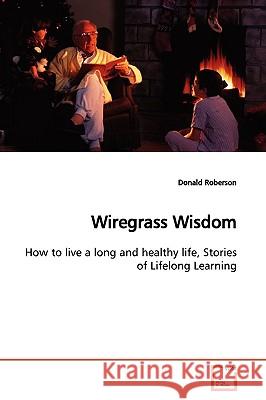 Wiregrass Wisdom Donald Roberson 9783639144321 VDM Verlag - książka