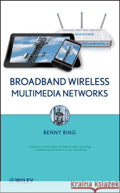 Wireless Broadband Bing, Benny 9780470923542 John Wiley & Sons - książka