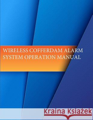 Wireless Cofferdam Alarm System Operation Manual Supervisor of Salvage Navsea 00c5        Penny Hill Press 9781542855853 Createspace Independent Publishing Platform - książka