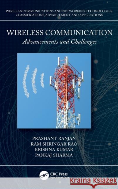 Wireless Communication: Advancements and Challenges Prashant Ranjan Ram Shringar Rao Krishna Kumar 9780367751593 CRC Press - książka