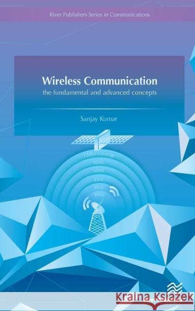 Wireless Communication-The Fundamental and Advanced Concepts Kumar, Sanjay 9788793102804 River Publishers - książka