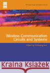 Wireless Communications Circuits and Systems Yichuang Sun   9780852964439 Institution of Engineering and Technology