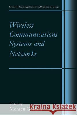 Wireless Communications Systems and Networks Mohsen Guizani 9781475787504 Springer - książka