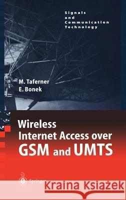 Wireless Internet Access Over GSM and Umts Taferner, Manfred 9783540425519 Springer - książka