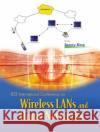 Wireless LANs and Home Networks: Connecting Offices and Homes - Proceedings of the International Conference Benny Bing 9789810248260 World Scientific Publishing Company