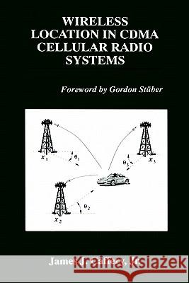 Wireless Location in Cdma Cellular Radio Systems Caffery Jr, James J. 9780792377030 Springer - książka