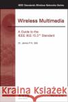 Wireless Multimedia Gilb, James P. K. 9780738136684 Standards Information Network IEEE Press