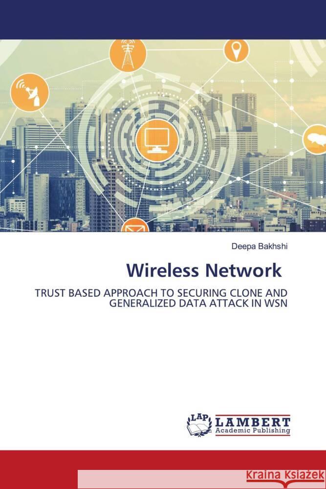 Wireless Network Bakhshi, Deepa 9786203855579 LAP Lambert Academic Publishing - książka