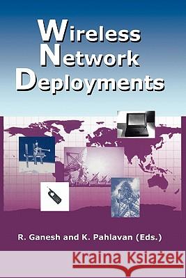 Wireless Network Deployments Rajamani Ganesh Kaveh Pahlavan 9781441949905 Not Avail - książka