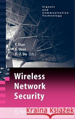 Wireless Network Security Yang Xiao Xuemin Shen Ding-Zhu Du 9780387280400 Springer - książka