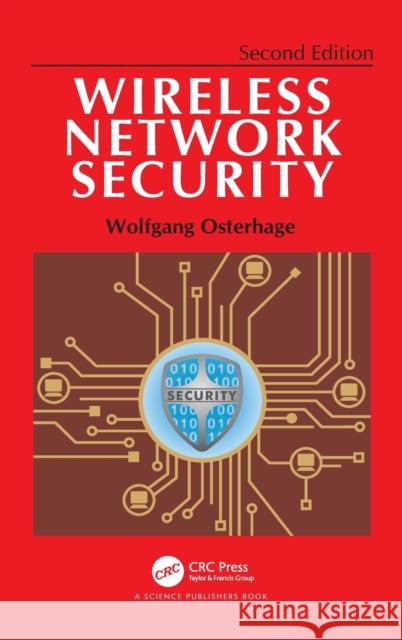 Wireless Network Security: Second Edition Wolfgang Osterhage 9781138093799 CRC Press - książka