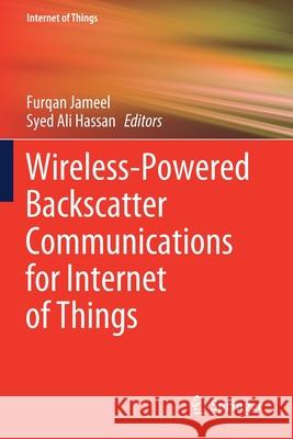 Wireless-Powered Backscatter Communications for Internet of Things Furqan Jameel Syed Ali Hassan 9783030462031 Springer - książka