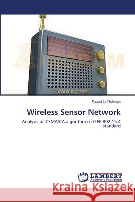 Wireless Sensor Network Saeed Ur Rehman 9783659202124 LAP Lambert Academic Publishing - książka