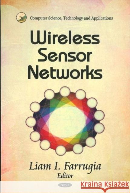 Wireless Sensor Networks Liam I Farrugia 9781617281259 Nova Science Publishers Inc - książka