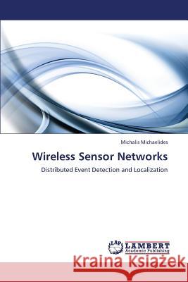 Wireless Sensor Networks Michaelides Michalis 9783659345678 LAP Lambert Academic Publishing - książka