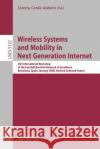 Wireless Systems and Mobility in Next Generation Internet: 4th International Workshop of the Eurongi/Eurofgi Network of Excellence Barcelona, Spain, J Cerdà-Alabern, Llorenç 9783540891826 Springer
