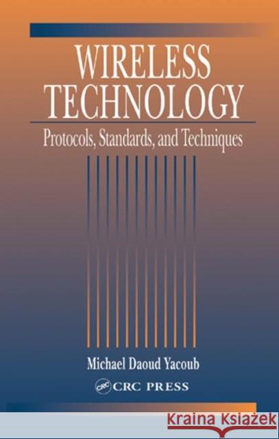 Wireless Technology Yacoub, Michel Daoud 9780849309694 CRC Press - książka