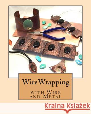 Wirewrapping with Wire and Metal Jim McIntosh 9781483960593 Createspace - książka