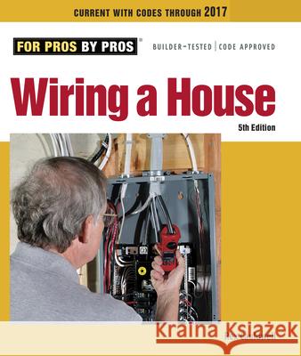 Wiring a House 4th Edition: 5th Edition Cauldwell, Rex 9781627106740 Taunton Press - książka