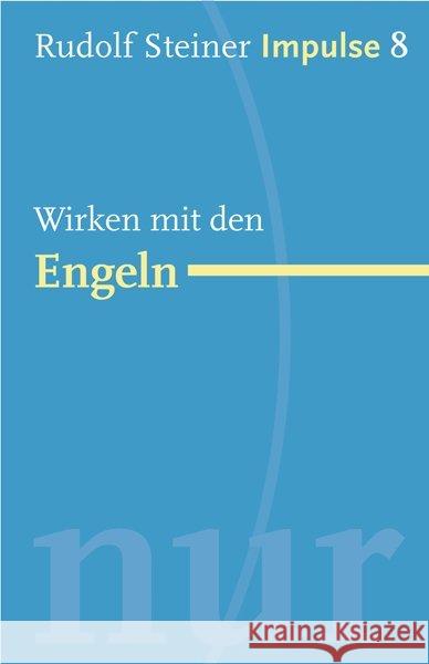 Wirken mit den Engeln Steiner, Rudolf Koob, Olaf Lin, Jean-Claude 9783772527081 Freies Geistesleben - książka